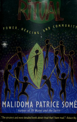 Healing Malidoma Patrice Ritual : Power Paperback by Some and Community ... 
